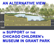 An Alternative View: In Support of the Chicago Children's Museum in Grant Park