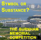 Symbol or Substance: The Design Competition to honor Daniel Burnham