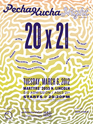 Pecha Kucha Chicago - Volume 21 Tuesday, March 6, 2012 at Martyr's, Chicago