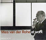 Mies van der Rohe at Work