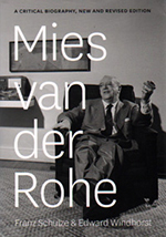 Mies van der Rohe, a Critical Biography, by Franz Schulze